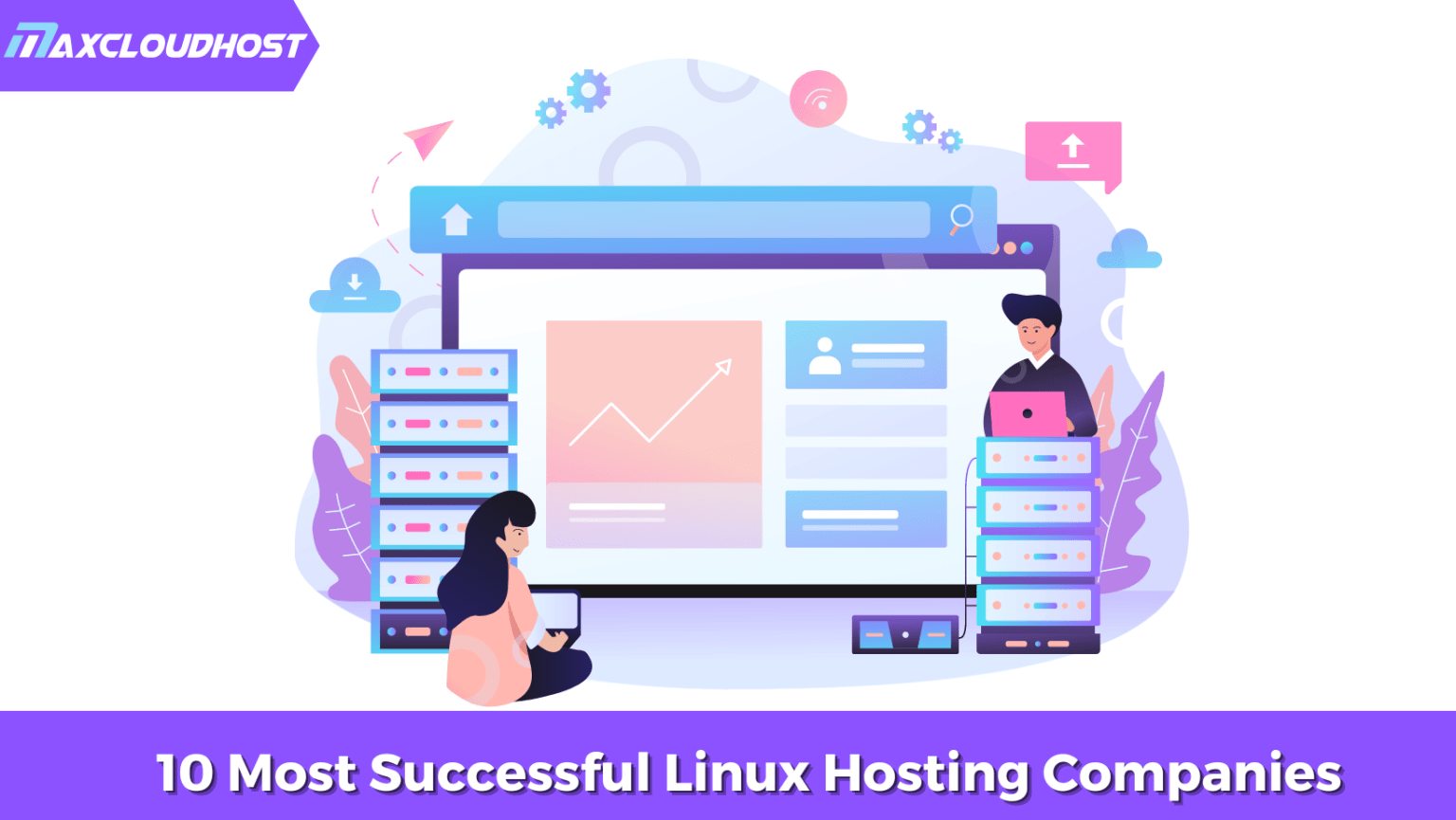 10 Most Successful Linux Hosting Companies You Can Trust